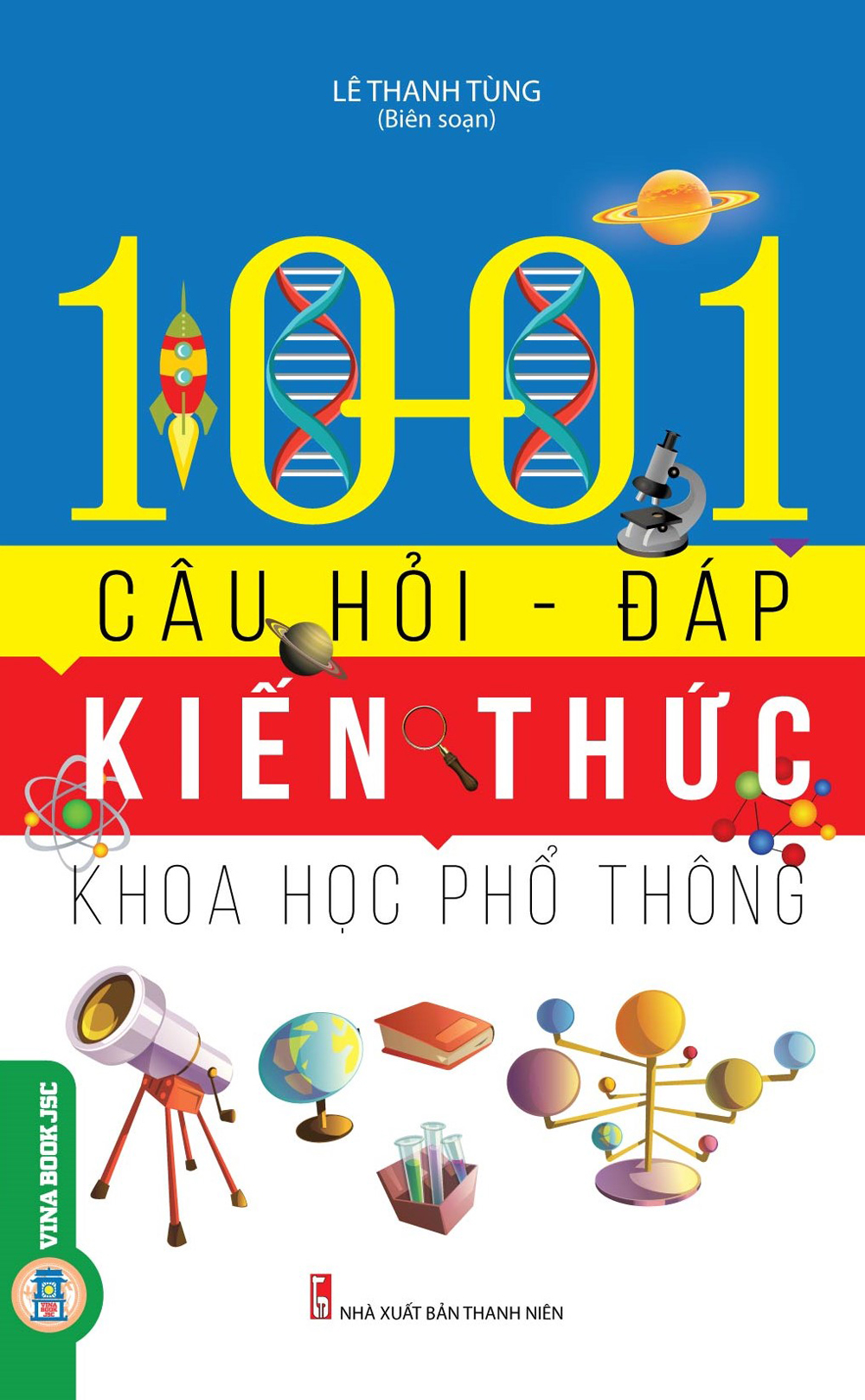 1001 Câu Hỏi - Đáp Kiến Thức Khoa Học Phổ Thông