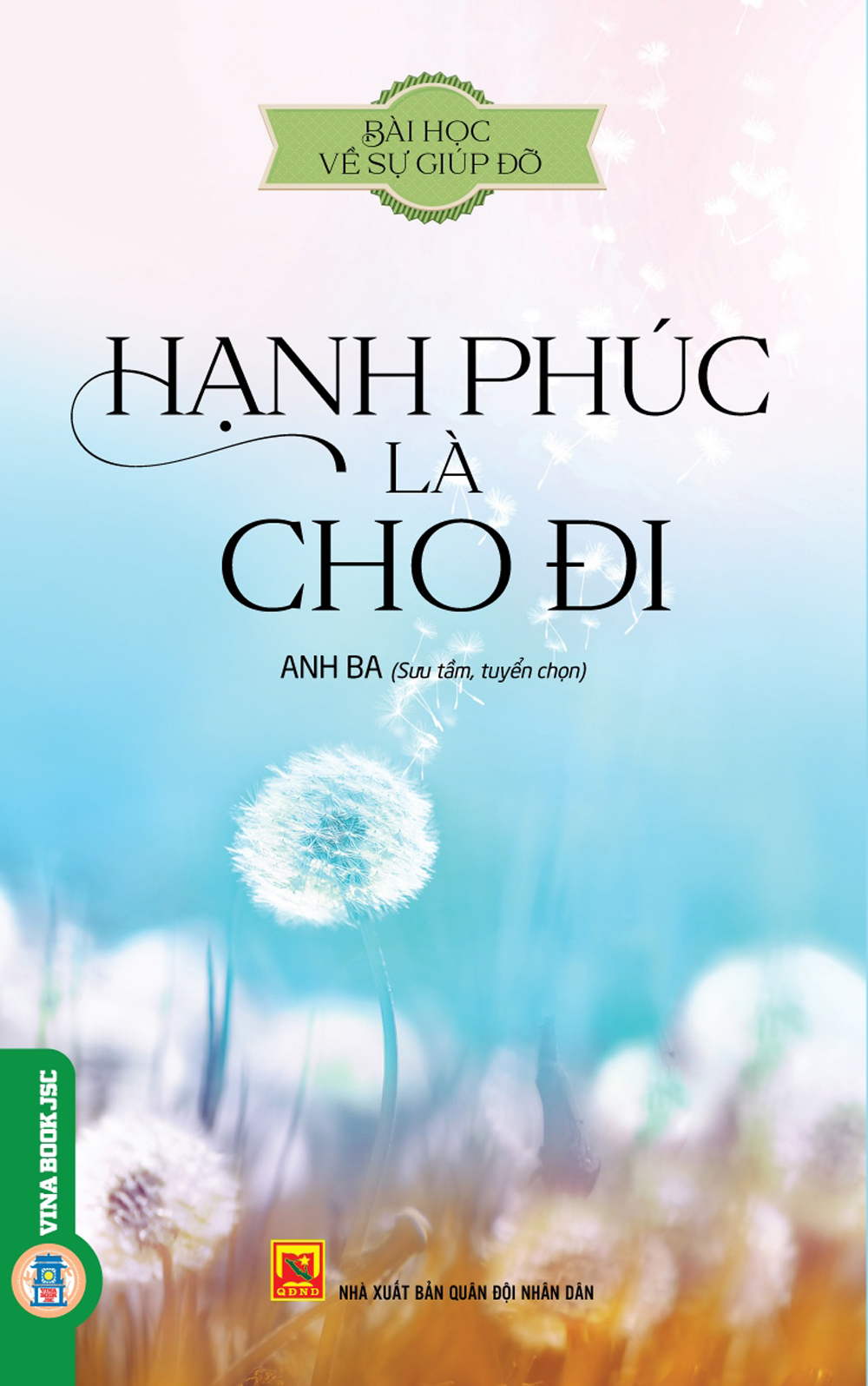 Bài Học Về Sự Giúp Đỡ - Hạnh Phúc Là Cho Đi