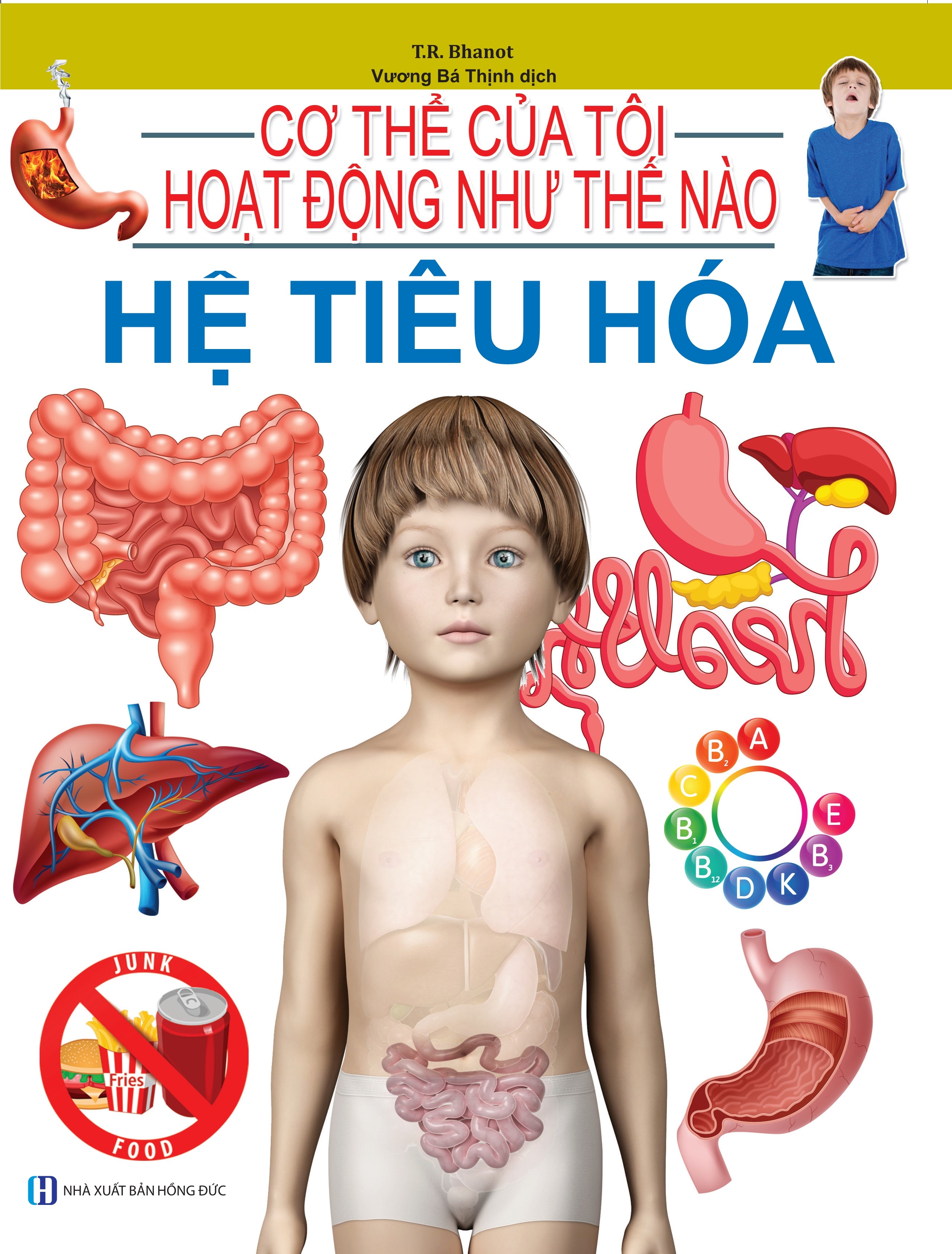 Cơ Thể Của Tôi Hoạt Động Như Thế Nào - Hệ Tiêu Hóa
