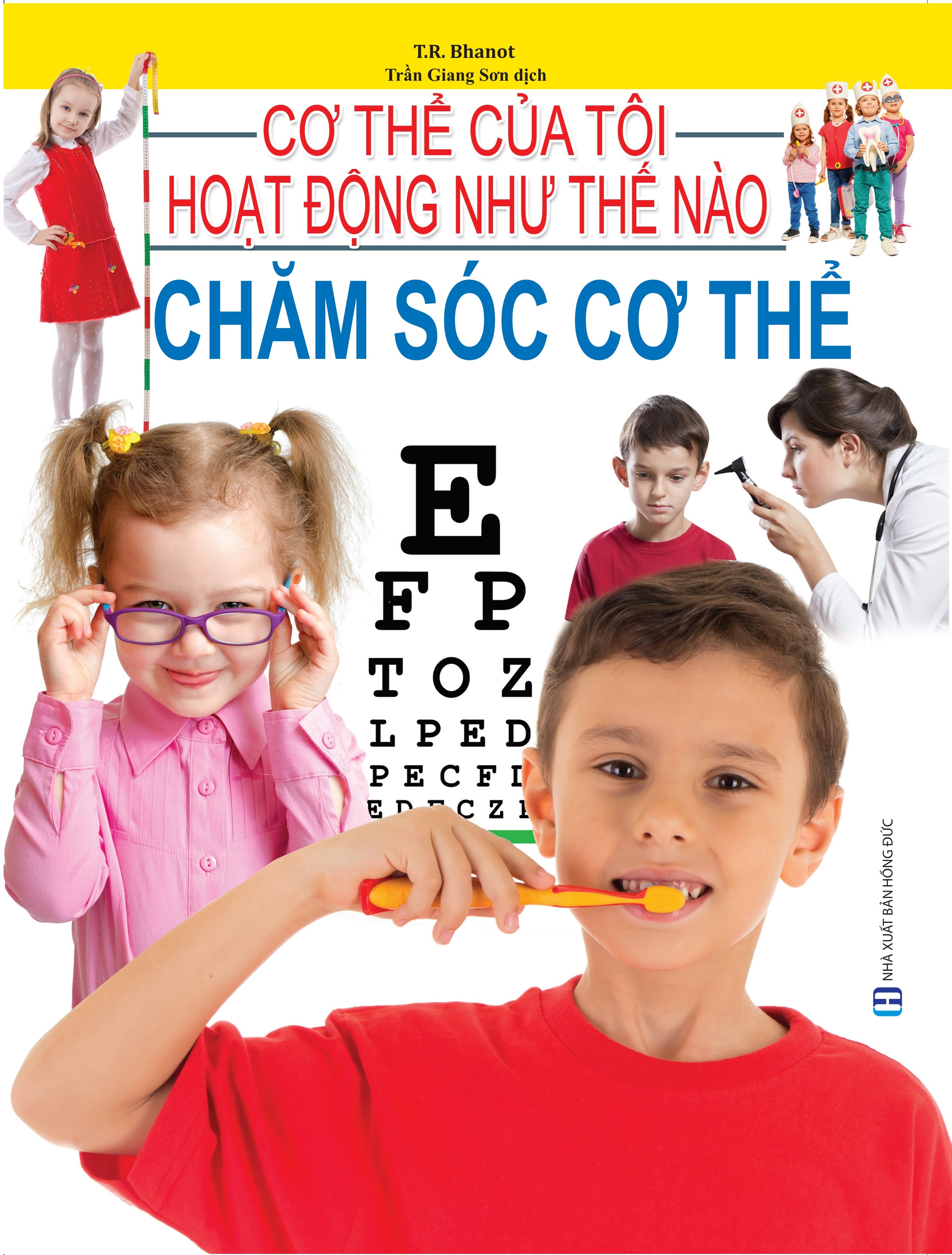 Cơ Thể Của Tôi Hoạt Động Như Thế Nào - Chăm Sóc Cơ Thể