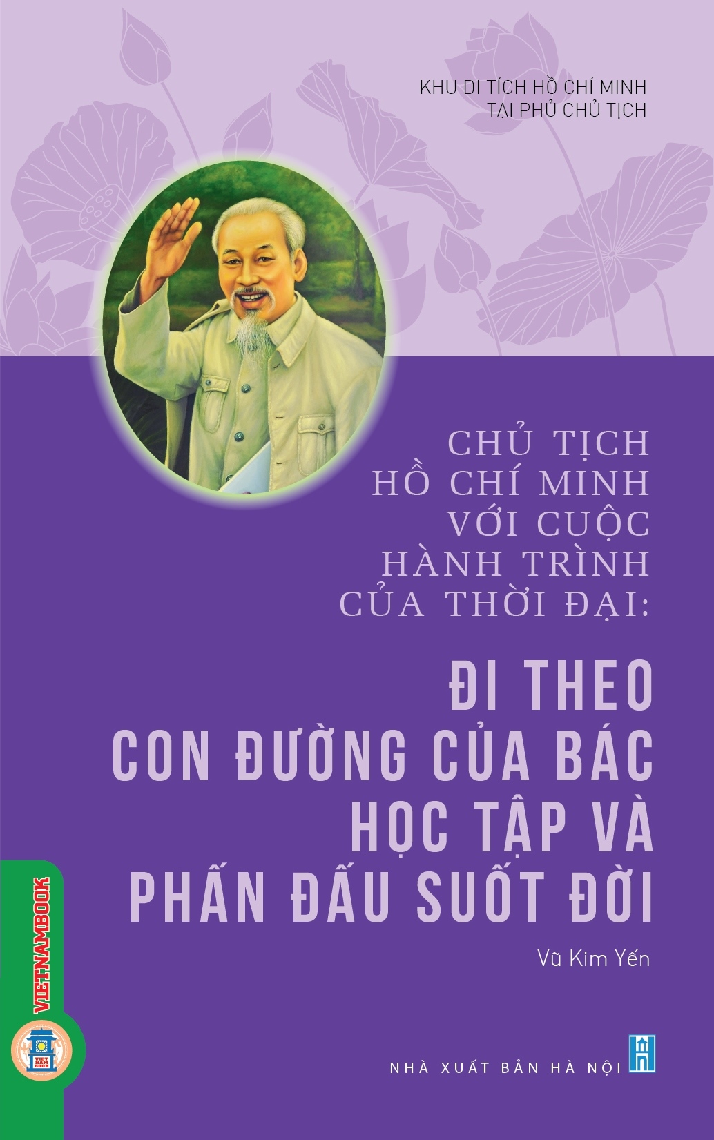 Đi theo con đường của bác học tập và phấn đấu suốt đời 