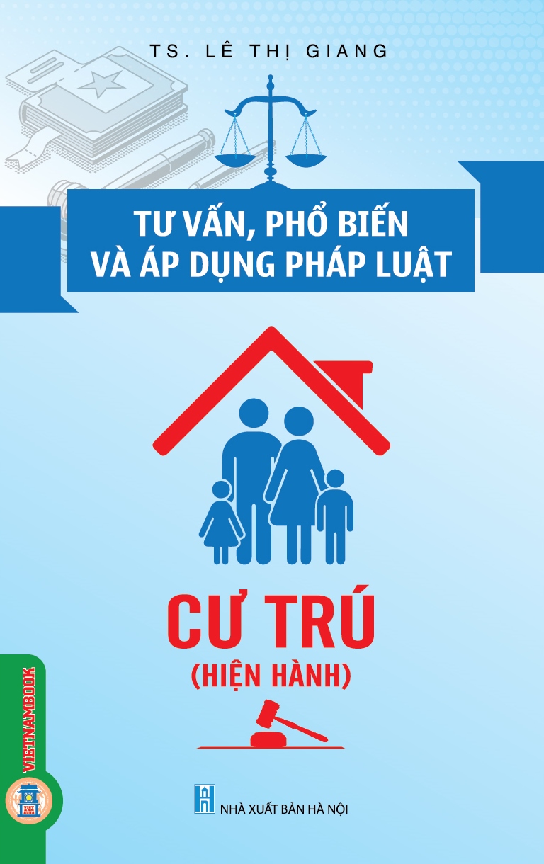 Tư Vấn, Phổ Biến Và Áp Dụng Pháp Luật - Cư Trú (Hiện Hành)